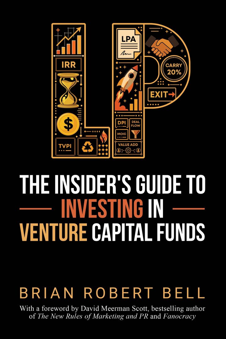 Cover of LP: The Insider's Guide to Investing in Venture Capital Funds by Brian Robert Bell